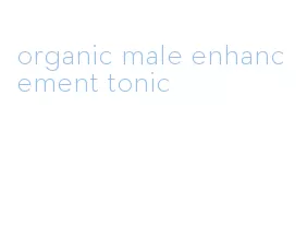organic male enhancement tonic