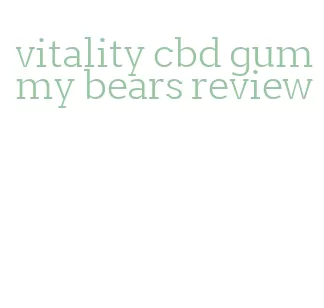 vitality cbd gummy bears review