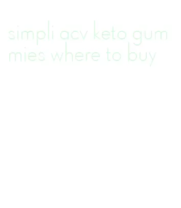 simpli acv keto gummies where to buy