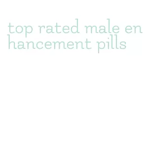 top rated male enhancement pills