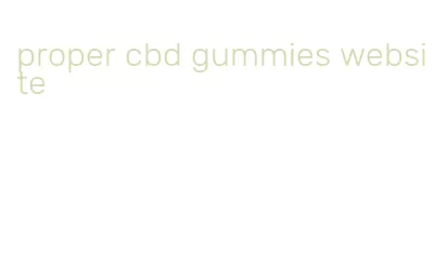 proper cbd gummies website