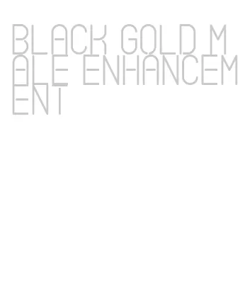black gold male enhancement