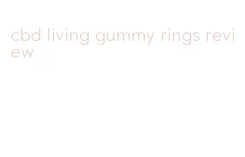 cbd living gummy rings review