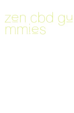 zen cbd gummies