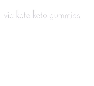 via keto keto gummies