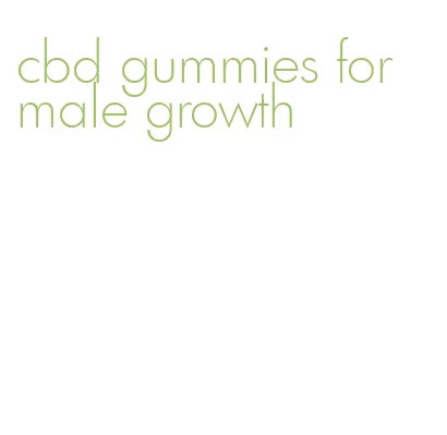 cbd gummies for male growth