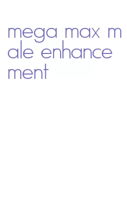 mega max male enhancement