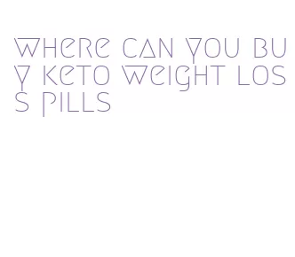 where can you buy keto weight loss pills