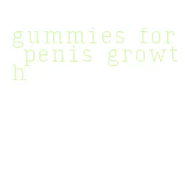gummies for penis growth