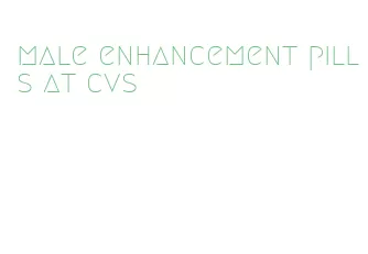 male enhancement pills at cvs