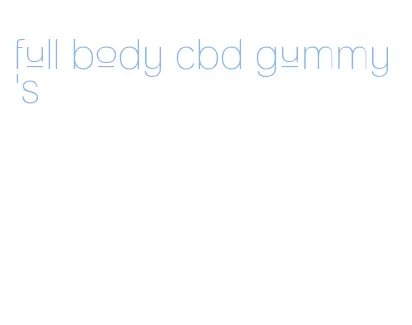 full body cbd gummy's