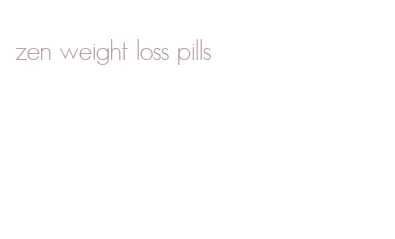 zen weight loss pills