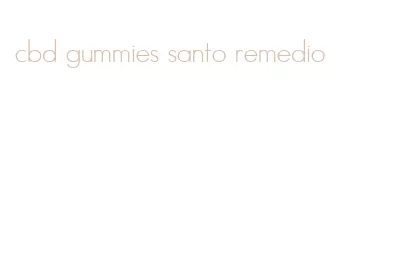 cbd gummies santo remedio
