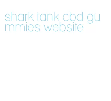 shark tank cbd gummies website