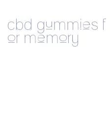 cbd gummies for memory