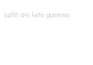 juzfiit avc keto gummies