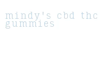 mindy's cbd thc gummies