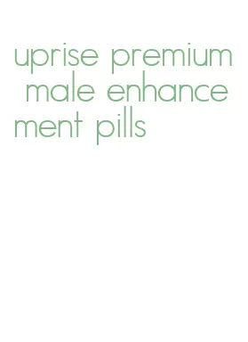 uprise premium male enhancement pills