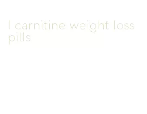 l carnitine weight loss pills
