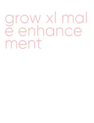 grow xl male enhancement