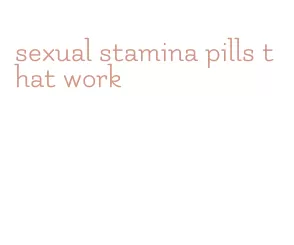 sexual stamina pills that work