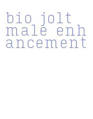 bio jolt male enhancement