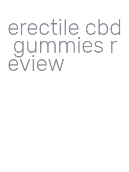 erectile cbd gummies review