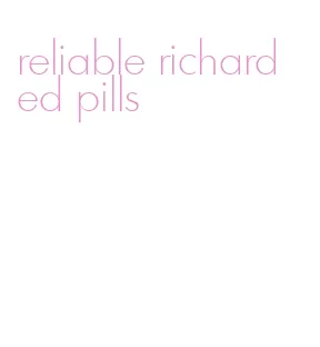 reliable richard ed pills