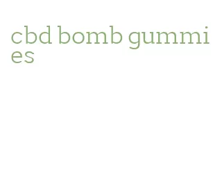 cbd bomb gummies