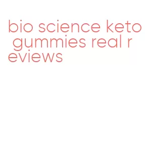 bio science keto gummies real reviews