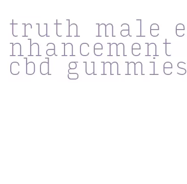 truth male enhancement cbd gummies