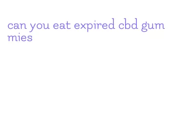 can you eat expired cbd gummies