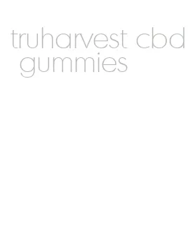 truharvest cbd gummies