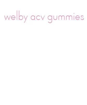 welby acv gummies
