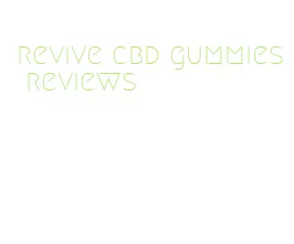 revive cbd gummies reviews
