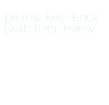 profast keto+acv gummies review