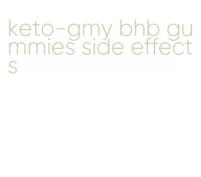 keto-gmy bhb gummies side effects