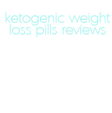ketogenic weight loss pills reviews