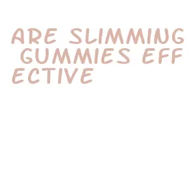 are slimming gummies effective
