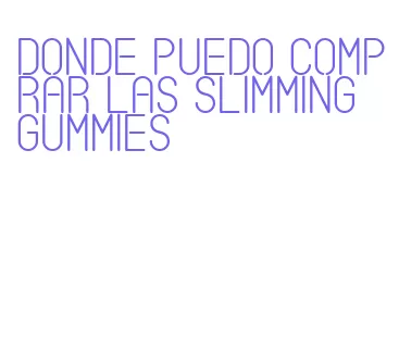 donde puedo comprar las slimming gummies
