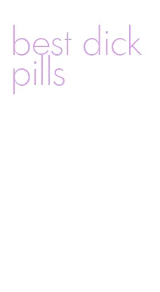 best dick pills