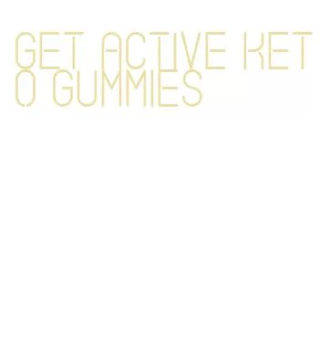 get active keto gummies