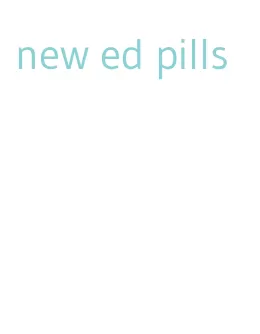 new ed pills