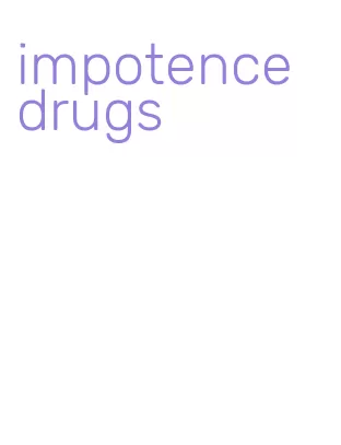 impotence drugs