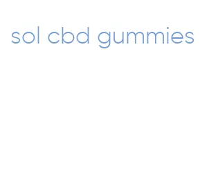 sol cbd gummies
