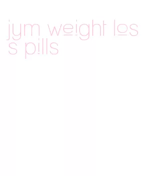 jym weight loss pills
