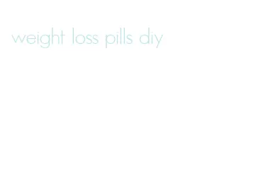 weight loss pills diy