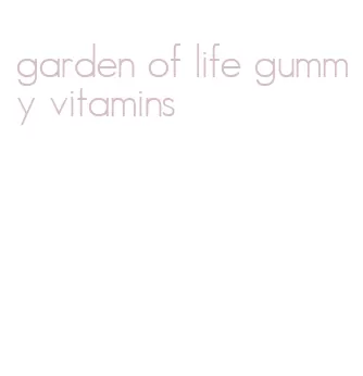 garden of life gummy vitamins