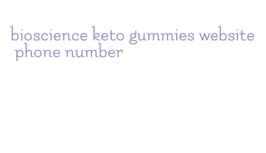bioscience keto gummies website phone number
