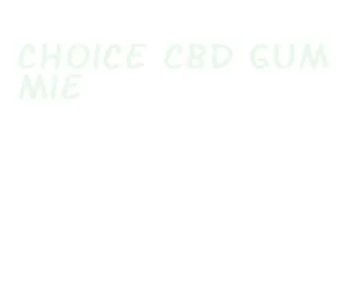 choice cbd gummie